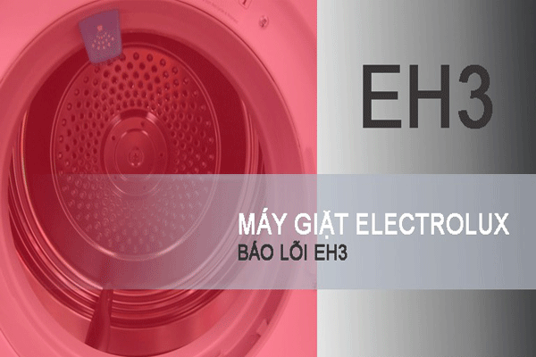 Hướng dẫn sửa máy giặt Electrolux báo lỗi EH3 1 may-giat-electrolux-bao-loi-eh3-2