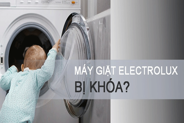 Máy giặt Electrolux bị khoá phải làm sao 1 may-giat-electrolux-bi-khoa-2